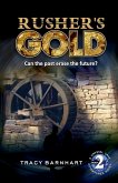 Rusher's Gold (Crystal Cave Adventures, #2) (eBook, ePUB) Rusher's Gold (Crystal Cave Adventures, #2) (eBook, ePUB)