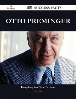 Otto Preminger 137 Success Facts - Everything you need to know about Otto Preminger (eBook, ePUB)