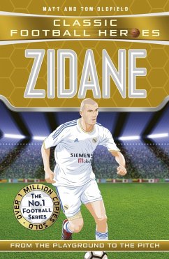 Zidane (Classic Football Heroes) - Collect Them All! (eBook, ePUB) - Oldfield, Tom