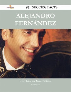Cover Alejandro Fernández 97 Success Facts - Everything you need to know about Alejandro Fernández (eBook, ePUB)