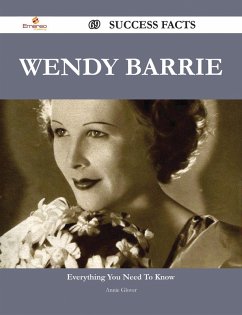 Wendy Barrie 69 Success Facts - Everything you need to know about Wendy Barrie (eBook, ePUB)