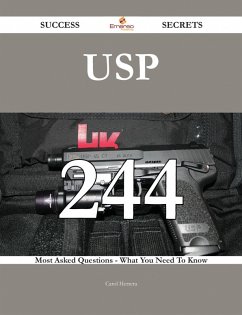 Cover USP 244 Success Secrets - 244 Most Asked Questions On USP - What You Need To Know (eBook, ePUB)