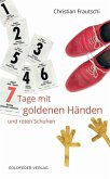 7 Tage mit goldenen Händen und roten Schuhen (eBook, ePUB)