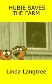 Hubie Saves The Farm (eBook, ePUB)