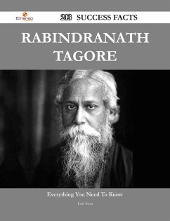Rabindranath Tagore 213 Success Facts - Everything you need to know about Rabindranath Tagore (eBook, ePUB)