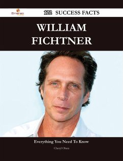 William Fichtner 122 Success Facts - Everything you need to know about William Fichtner (eBook, ePUB)