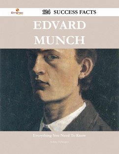 Edvard Munch 124 Success Facts - Everything you need to know about Edvard Munch (eBook, ePUB)