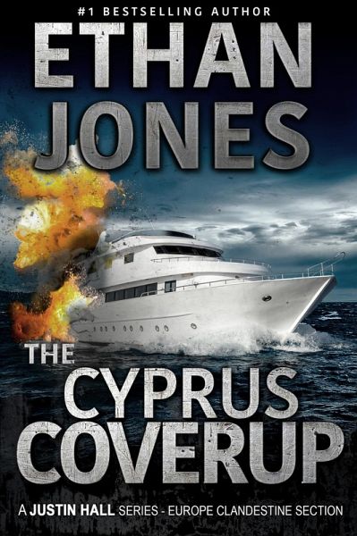 The Cyprus Coverup: A Justin Hall Spy Thriller (Justin Hall Spy Thriller Series, #12) (eBook, ePUB)