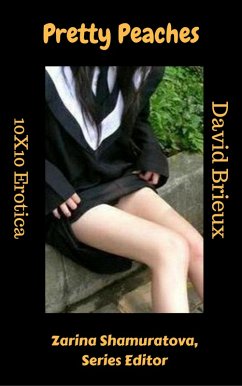 Cover Pretty Peaches (10X10 Erotica, #1) (eBook, ePUB)