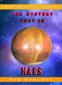 The Mystery That Is Mars (eBook, ePUB) - Rob Shelsky