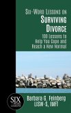 Six-Word Lessons on Surviving Divorce - 100 Lessons to Help You Cope and Reach a New Normal (eBook, ePUB)