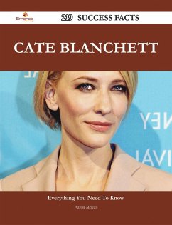 Cate Blanchett 219 Success Facts - Everything you need to know about Cate Blanchett (eBook, ePUB)