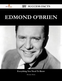 Cover Edmond O'Brien 197 Success Facts - Everything you need to know about Edmond O'Brien (eBook, ePUB)