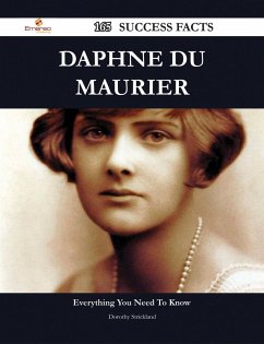 Daphne Du Maurier 165 Success Facts - Everything you need to know about Daphne Du Maurier (eBook, ePUB)