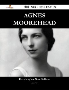 Cover Agnes Moorehead 228 Success Facts - Everything you need to know about Agnes Moorehead (eBook, ePUB)