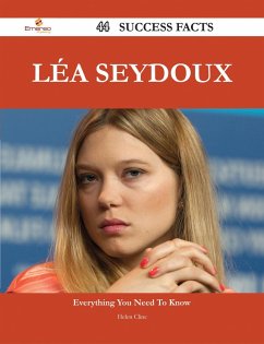 Cover Léa Seydoux 44 Success Facts - Everything you need to know about Léa Seydoux (eBook, ePUB)