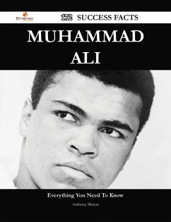 Muhammad Ali 172 Success Facts - Everything you need to know about Muhammad Ali (eBook, ePUB) - Mercer, Anthony