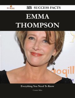 Emma Thompson 212 Success Facts - Everything you need to know about Emma Thompson (eBook, ePUB) - Miles, Connie