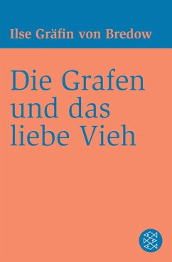 Die Grafen und das liebe Vieh (eBook, ePUB) - Bredow, Ilse Gräfin Von