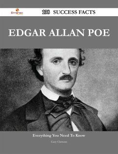 Edgar Allan Poe 138 Success Facts - Everything you need to know about Edgar Allan Poe (eBook, ePUB) - Clemons, Gary