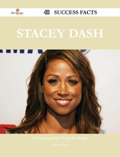 Stacey Dash 48 Success Facts - Everything you need to know about Stacey Dash (eBook, ePUB)