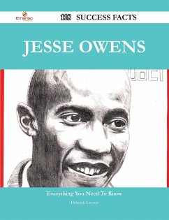 Jesse Owens 118 Success Facts - Everything you need to know about Jesse Owens (eBook, ePUB)
