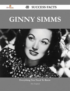 Cover Ginny Simms 40 Success Facts - Everything you need to know about Ginny Simms (eBook, ePUB)