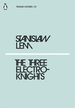 The Three Electroknights (eBook, ePUB) - Lem, Stanislaw
