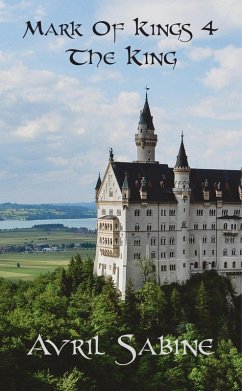 The King (Mark Of Kings, #4) (eBook, ePUB) - Sabine, Avril
