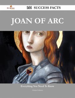 Cover Joan of Arc 144 Success Facts - Everything you need to know about Joan of Arc (eBook, ePUB)