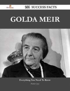 Golda Meir 144 Success Facts - Everything you need to know about Golda Meir (eBook, ePUB)