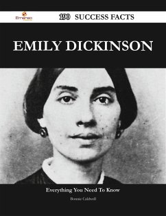 Emily Dickinson 190 Success Facts - Everything you need to know about Emily Dickinson (eBook, ePUB) - Caldwell, Bonnie