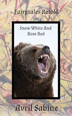 Cover Snow-White And Rose-Red (Fairytales Retold) (eBook, ePUB)