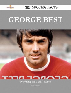 George Best 153 Success Facts - Everything you need to know about George Best (eBook, ePUB)