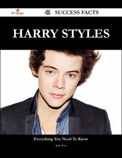 Harry Styles 41 Success Facts - Everything you need to know about Harry Styles (eBook, ePUB) - Pena, Jack