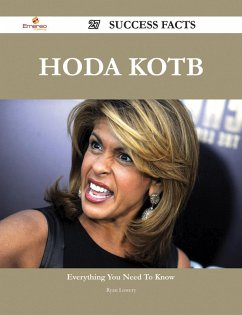 Hoda Kotb 27 Success Facts - Everything you need to know about Hoda Kotb (eBook, ePUB)