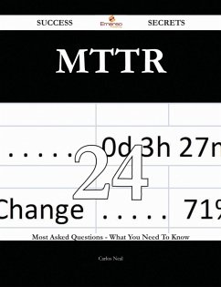 Cover Mttr 24 Success Secrets - 24 Most Asked Questions On Mttr - What You Need To Know (eBook, ePUB)