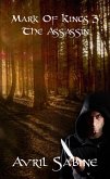 The Assassin (Mark Of Kings, #3) (eBook, ePUB) The Assassin (Mark Of Kings, #3) (eBook, ePUB)