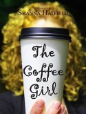 The Coffee Girl (eBook, ePUB) The Coffee Girl (eBook, ePUB)