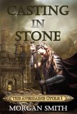Casting In Stone Book One of the Averraine Cycle (eBook, ePUB) Casting In Stone Book One of the Averraine Cycle (eBook, ePUB)