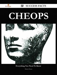 Cheops 29 Success Facts - Everything you need to know about Cheops (eBook, ePUB)