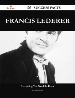Francis Lederer 84 Success Facts - Everything you need to know about Francis Lederer (eBook, ePUB)