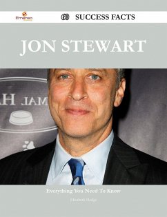 Jon Stewart 60 Success Facts - Everything you need to know about Jon Stewart (eBook, ePUB)