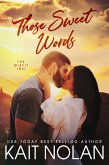 Those Sweet Words (eBook, ePUB)