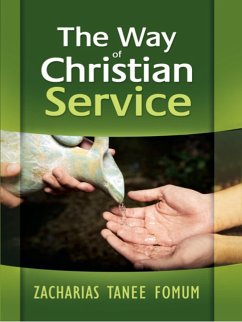 The Way of Christian Service (The Christian Way, #7) (eBook, ePUB) - Fomum, Zacharias Tanee
