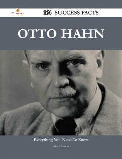 Otto Hahn 164 Success Facts - Everything you need to know about Otto Hahn (eBook, ePUB)
