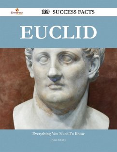 Euclid 109 Success Facts - Everything you need to know about Euclid (eBook, ePUB) Euclid 109 Success Facts - Everything you need to know about Euclid (eBook, ePUB)