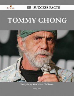 Tommy Chong 86 Success Facts - Everything you need to know about Tommy Chong (eBook, ePUB) Tommy Chong 86 Success Facts - Everything you need to know about Tommy Chong (eBook, ePUB)