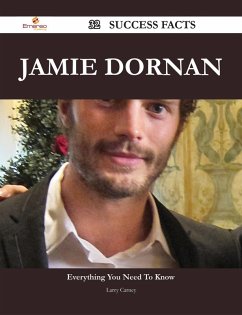 Jamie Dornan 32 Success Facts - Everything you need to know about Jamie Dornan (eBook, ePUB)