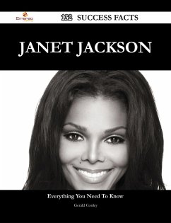 Janet Jackson 132 Success Facts - Everything you need to know about Janet Jackson (eBook, ePUB)